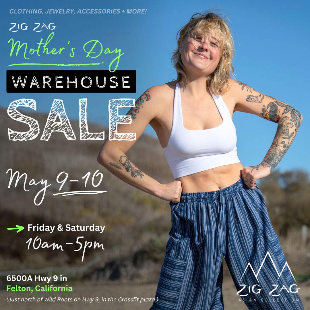 MAY 9th-10th: Zig Zag Mother's Day WAREHOUSE SALE